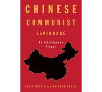 Chinese Communist Espionage: An Intelligence Primer