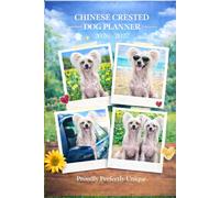 Chinese Crested Dog Planner 2026-2027: Monthly & Weekly Organizer for Dog Lovers.