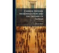 Chinese Defense Modernization and the Defense of Taiwan