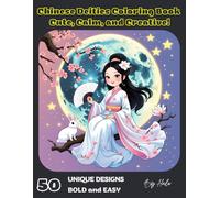 Chinese Deities Coloring Book: Cute, Calm, Creative - A Divine Coloring Experience for All Ages