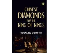 Chinese Diamonds for the King of Kings