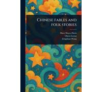 Chinese Fables and Folk Stories
