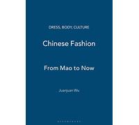 Chinese Fashion: From Mao to Now