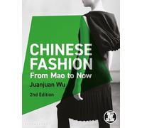 Chinese Fashion: From Mao to Now