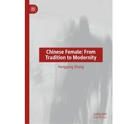 Chinese Female: From Tradition to Modernity
