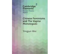 Chinese Feminisms and The Vagina Monologues