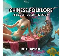 Chinese Folklore: An Adult Coloring Book