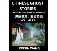 Xinxin Wang Chinese Ghost Stories (Part 23)- Learn Mandarin Chinese (Tascabile)