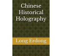 Chinese Historical Holography