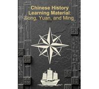 CHINESE HISTORY LEARNING MATERIAL: Song, Yuan, and Ming