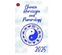 Chinese Horoscope and Numerology 2025
