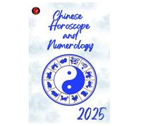 Chinese Horoscope and Numerology 2025