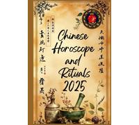 Chinese Horoscope and Rituals 2025