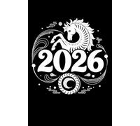 Chinese Horse New Year Notebook Year 2026 Design: Perfect for note-taking, planning, work, travel, idea jotting, habit tracking, 120 Pages, Medium 6 x 9 Inches