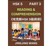 Chinese HSK Level 5 Reading and Comprehension (Part 3)- Mock Test Series for HSK Level 5, A Guide to Self-learn and Pass Mandarin Chinese Test