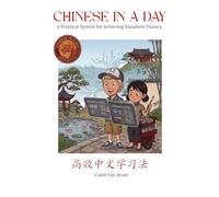Chinese in a Day: A Practical System for Achieving Mandarin Fluency