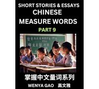 Chinese Measure Words (Part 9)- Learn Chinese Language and Culture by Reading Stories Made of Chinese Liangci Quantifiers, Simple & Easy Mandarin Chinese Lessons for Beginners