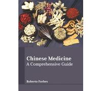 Chinese Medicine: A Comprehensive Guide (Copertina rigida)