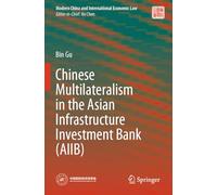 Chinese Multilateralism in the Asian Infrastructure Investment Bank (AIIB)