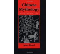 Chinese Mythology: An Introduction by Anne M. Birrell (1999-04-07)