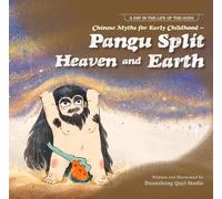 Chinese Myths for Early ChildhoodPangu Split Heaven and Earth (Tascabile)