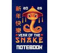Chinese New Year 2025 Notebook: Lined Journal For Men & Women, Chinese New Year 2025 Journal, 6"x9" / 120 Pages
