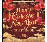 Chinese New Year Party Guest Book: Paper Lantern Red &Gold Cherry Blossom Flower Theme With Gift Tracker & Photo Album for a Lasting Party Keepsake