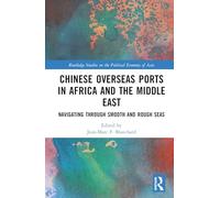 Chinese Overseas Ports in Africa and the Middle East: Navigating Through Smooth and Rough Seas