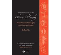JeeLoo Liu An Introduction to Chinese Philosophy (Tascabile)
