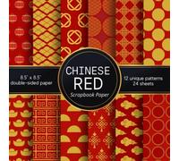 CHINESE RED: Scrapbook Paper With Classic Patterns Inspired By China And Lunar New Year Celebration | Double Sided Pages Collection For DIY Projects, ... Card Decoration, Scrapbooking, And More