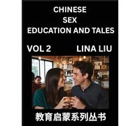 Chinese Sex Education and Tales (Volume 2)- Learn Mandarin Chinese Language, Vocabulary, Culture with Pinyin and English, HSK All Level Reading Practice Guide