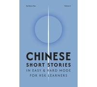 Chinese Short Stories in Easy & Hard Mode for HSK Learners: Free Audio with Slow and Normal Speeds
