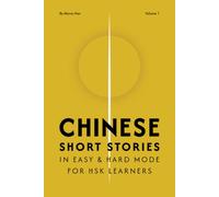 Chinese Short Stories in Easy & Hard Mode for HSK Learners: Free Audio with Slow and Normal Speeds