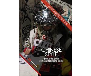 Chinese style. Senso del bello con caratteristiche cinesi
