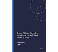 Chinese (Taiwan) Yearbook of International Law and Affairs, Volume 29 (2011)