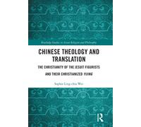 Chinese Theology And Translation - Sophie Ling-chia Wei - Routledge, 2021