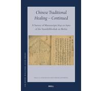 Chinese Traditional Healing - Continued: A Survey of Manuscripts 8840 to 8960 of the Staatsbibliothek Zu Berlin: 24