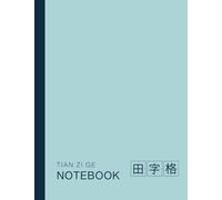 Chinese Writing Practice Book: Tian Zi Ge Chinese Character Notebook 田字格 for Beginner Kids and Adults, Enhanced Learning Sections with Classic Grid to ... Cantonese Characters, 200 Practice Sections