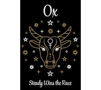 Chinese Zodiac Signs Series - Ox - Steady Wins the Race: Steady hustle, zero drama. Built for momentum, not burnout.