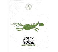 Chinese Zodiac Star Jolly Horse sketchbook: For kids and adults, it’s a merry notebook for drawing, writing, painting, sketches, scribbles, notes, ... Premium illustrated cover with a jolly horse