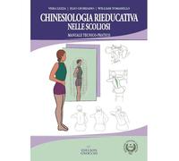 Chinesiologia rieducativa nelle scoliosi. Manuale tecnico-pratico