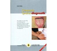 Chinesische Syndromdiagnostik: Der schnelle und sichere Weg zur Formulierung einer chinesischen Diagnose in sieben Entscheidungsschritten mit einer ... von 1700 Symptomen, Befunden und Indikationen