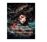 Chinesische Tattoo Mandalas: Kunstvolle Symbole zum Ausmalen