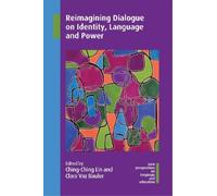 Ching-Ching Lin Reimagining Dialogue on Identity, Language and Power (Tascabile)