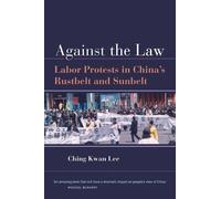 Ching Kwan Lee Against the Law (Tascabile)