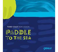 Chingdoza/ Third Coast Percussion - Paddle To The Sea