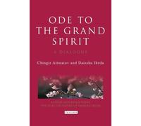 Chingiz Aitmatov Daisaku Ikeda Ode to the Grand Spirit (Copertina rigida)