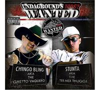 Chingo Bling & Stunta Man - Undagrounds Most Wanted
