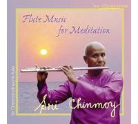 Chinmoy, Sri - Flute Music for Meditatio