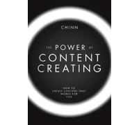 Chinn The Power of Content Creating (Tascabile)
